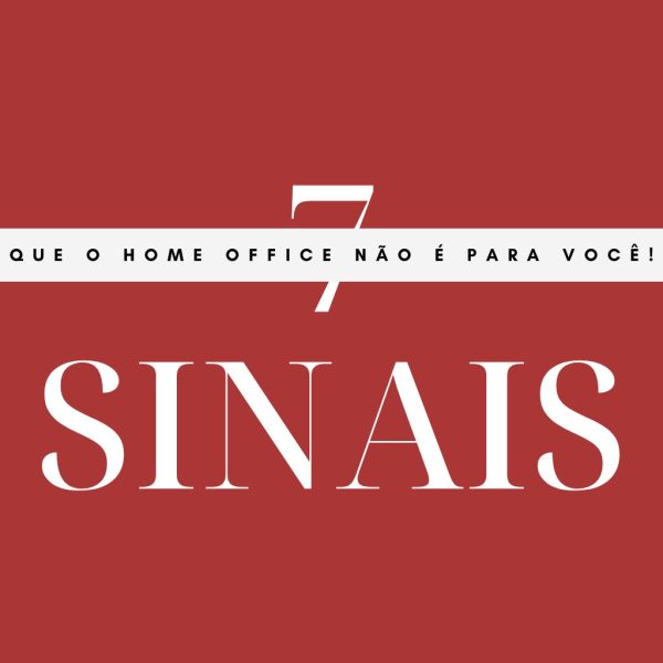 7 sinais que o home office não é para você