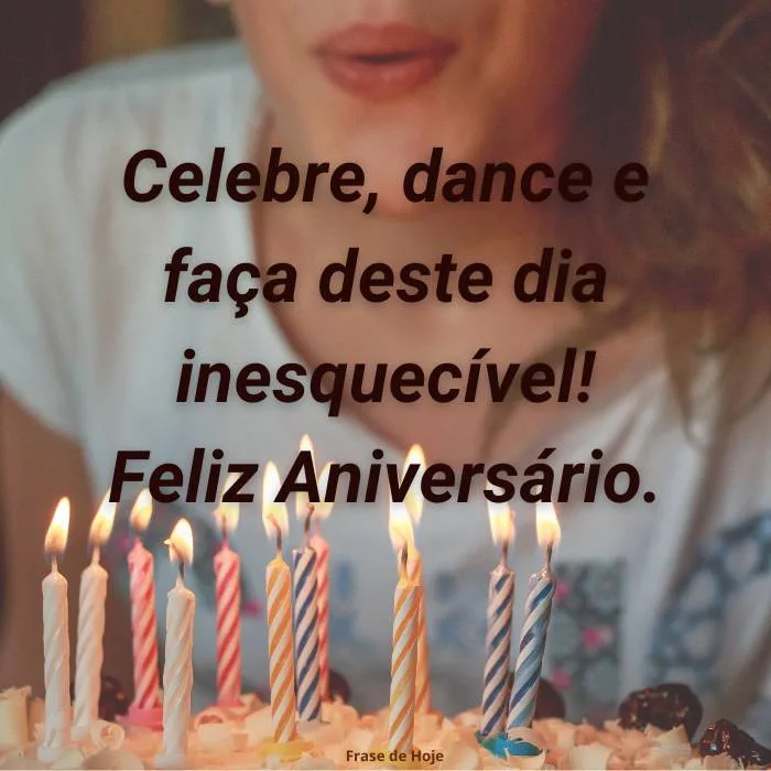 Alegria e Comemoração - Frases de Aniversário