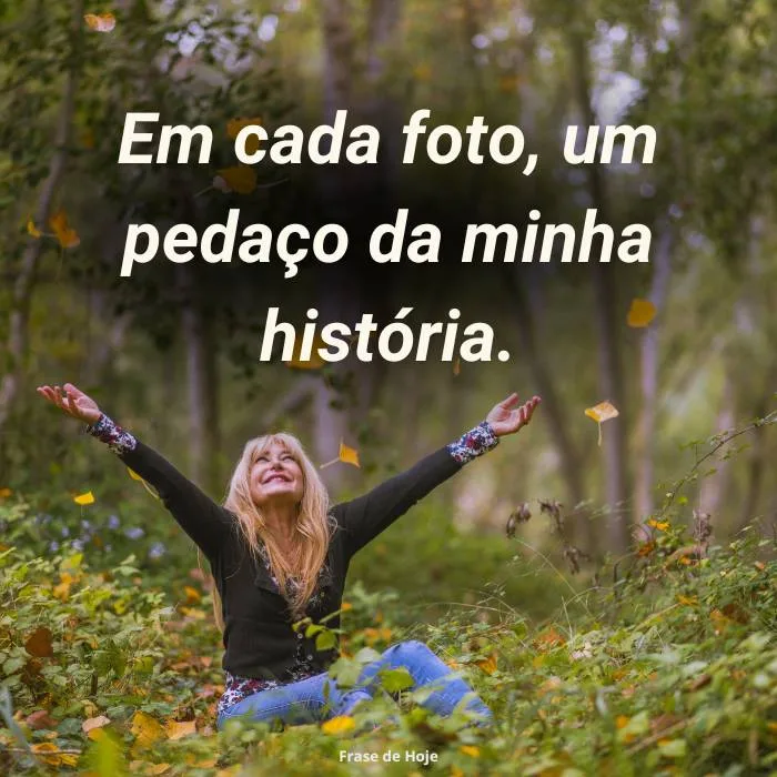 Capturando a Essência - frases para foto sozinha