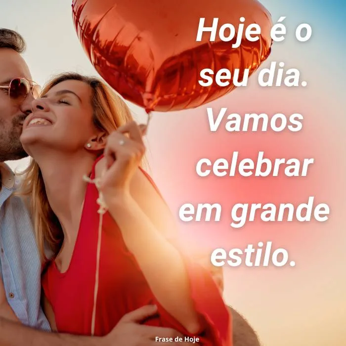 Alegria e Comemoração - Frases de Aniversário