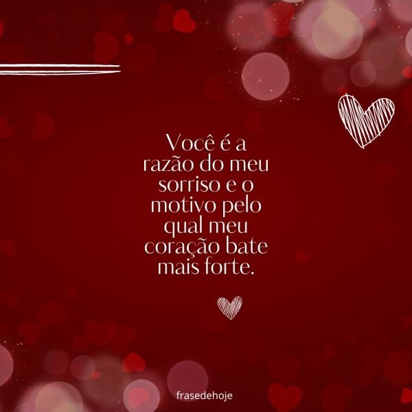fundo vermelho com corações escrio em brancoVocê é a razão do meu sorriso e o motivo pelo qual meu coração bate mais forte.