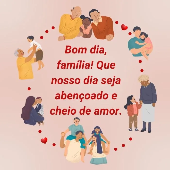 Mensagens de Bom Dia com Carinho para a Família