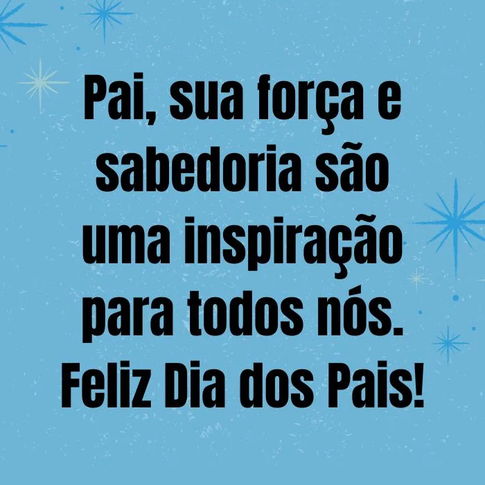 frase de feliz dia dos pais