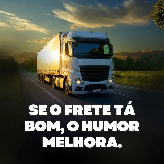 frase de caminhoneiro